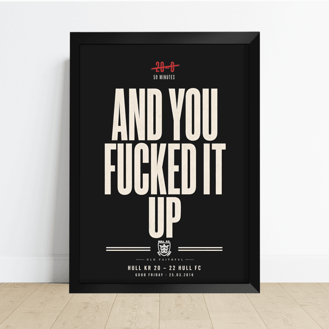20-0 And You Fucked It Up Print